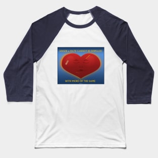 Love dispels Hate Baseball T-Shirt